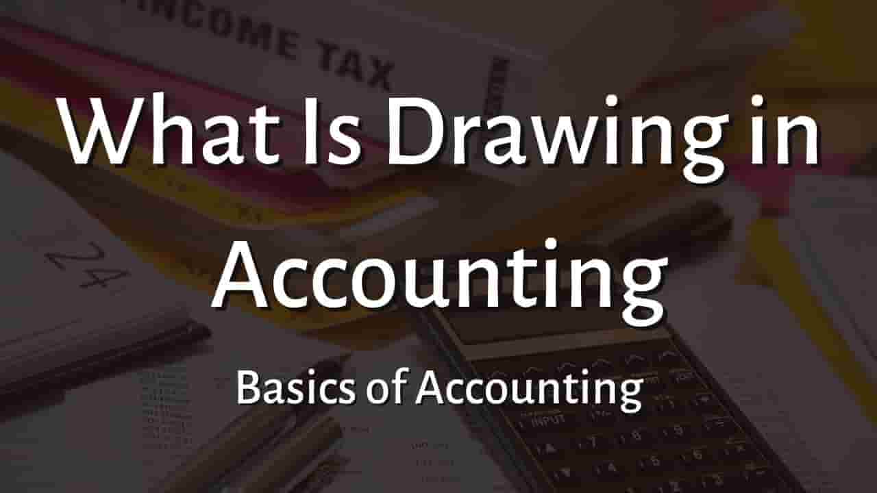 Update more than 151 drawing definition in accounting vietkidsiq.edu.vn