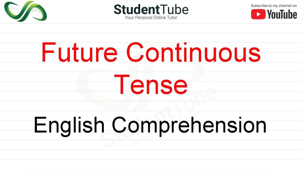 Future Continuous Tense - English Comprehension