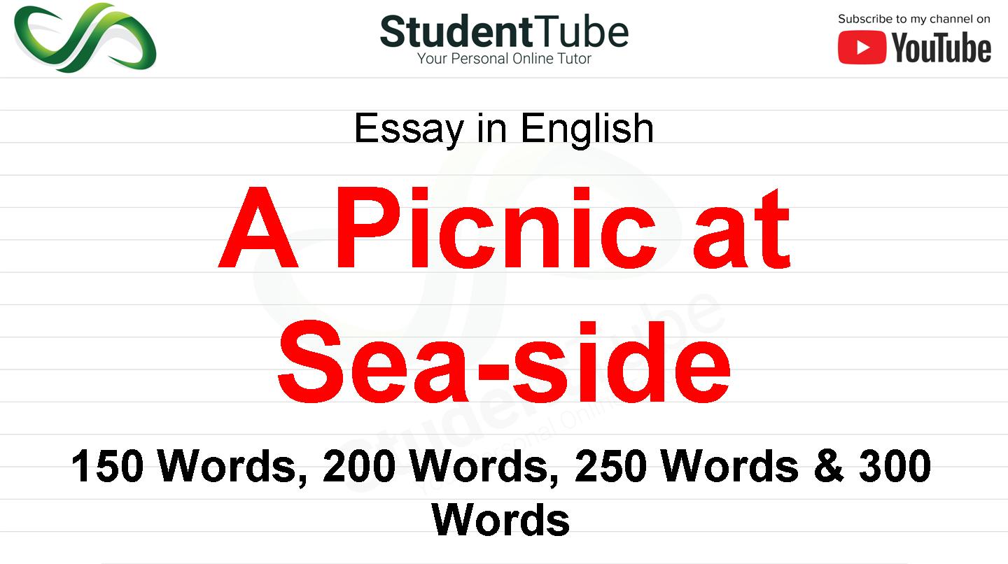 essay on a picnic at seaside for class 9