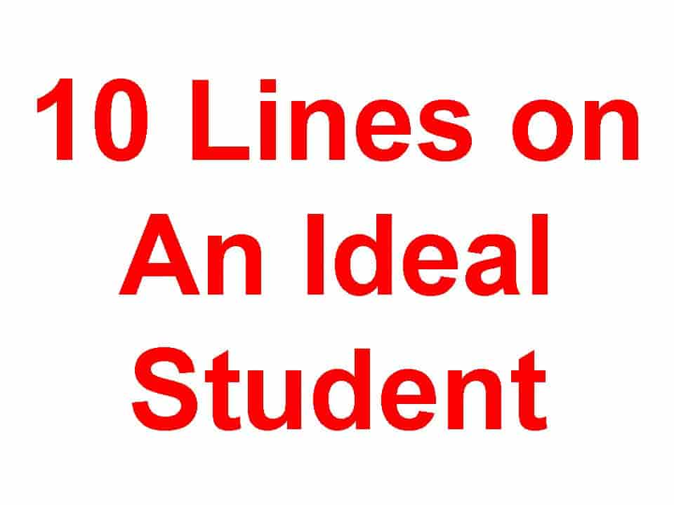 10 Lines on An Ideal Student
