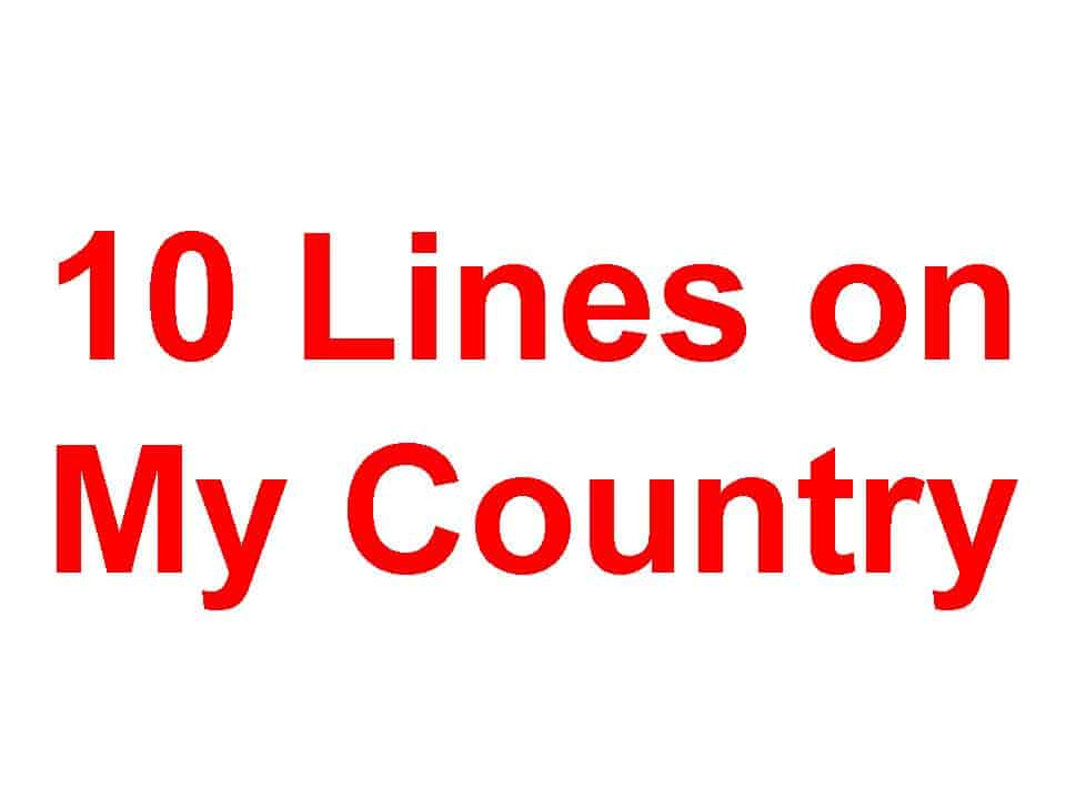 10 Lines on My Country
