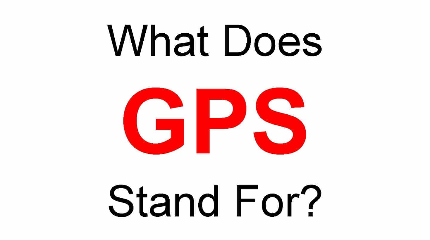 What Does GPS Stand For?