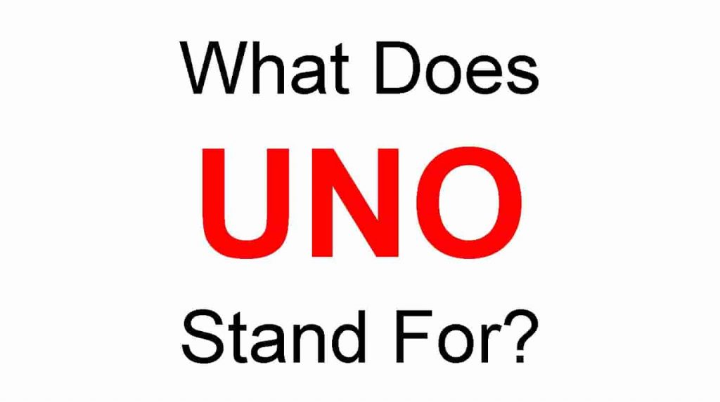 UNO Full Form – What Does UNO Stand For