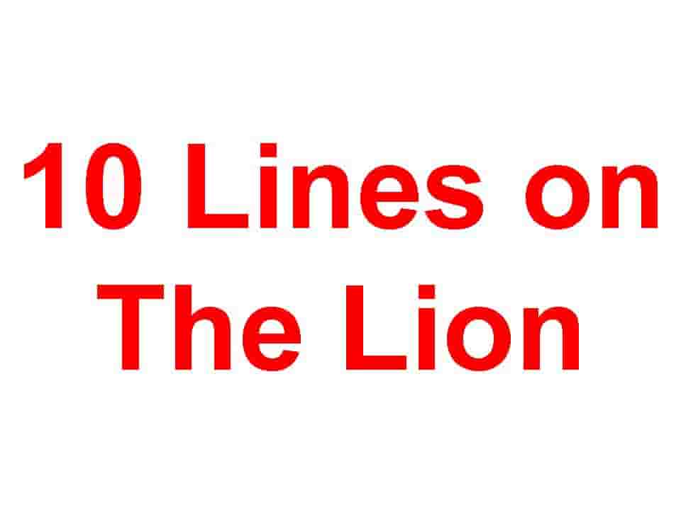 10 Lines on The Lion