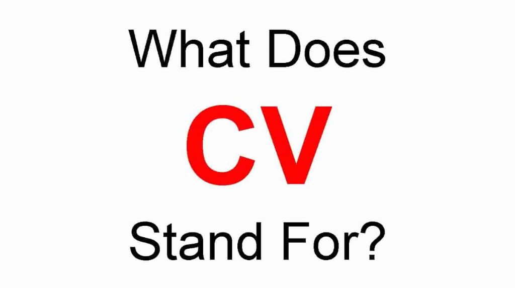 CV Full Form – What Does CV Stand For