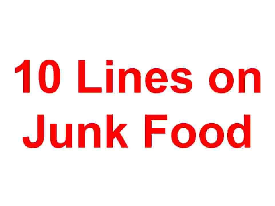 10 Lines on Junk Food