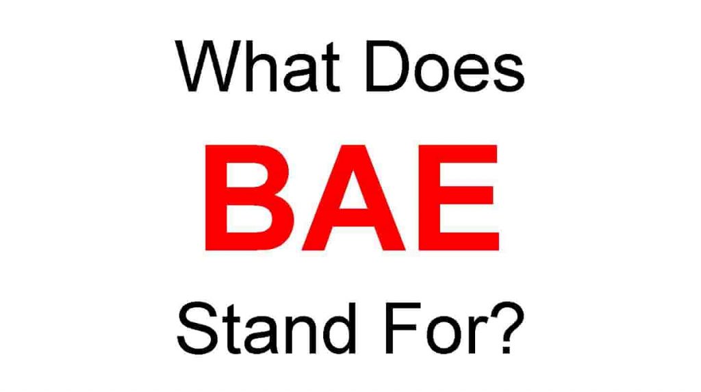 BAE Full Form – What Does BAE Stand For