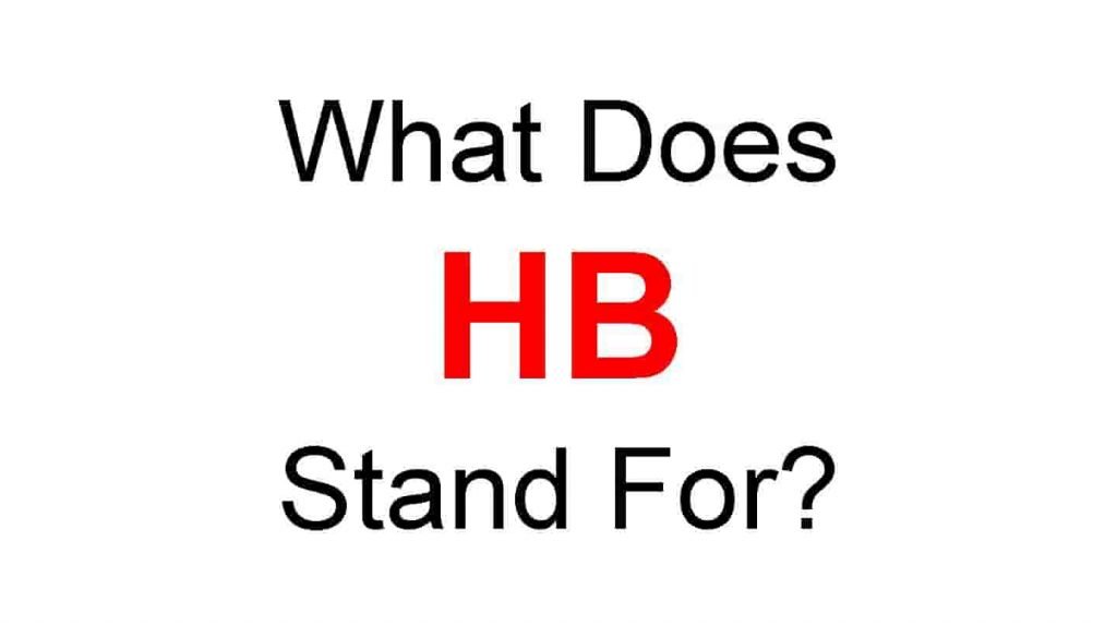 HB Full Form – What Does HB Stand For