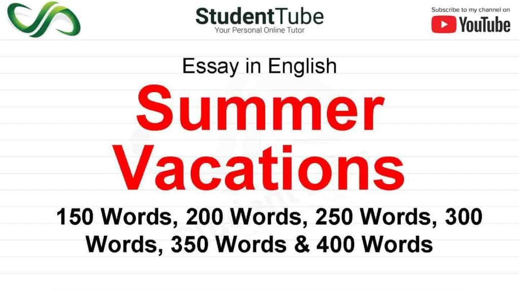Summer Vacation Essay or Essay on How I Spent my Vacations