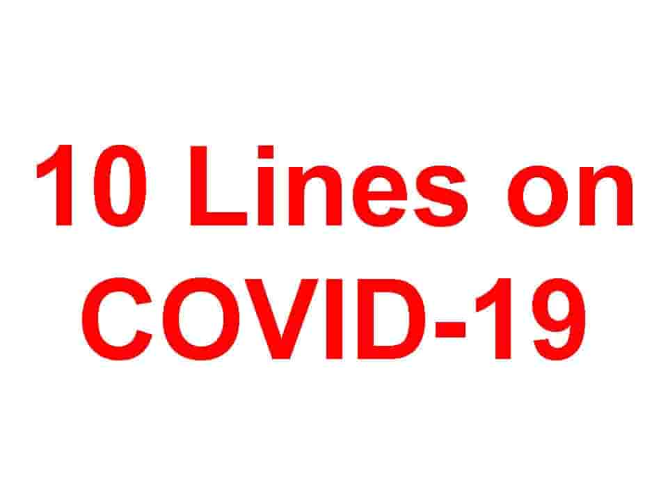 10 Lines on COVID-19