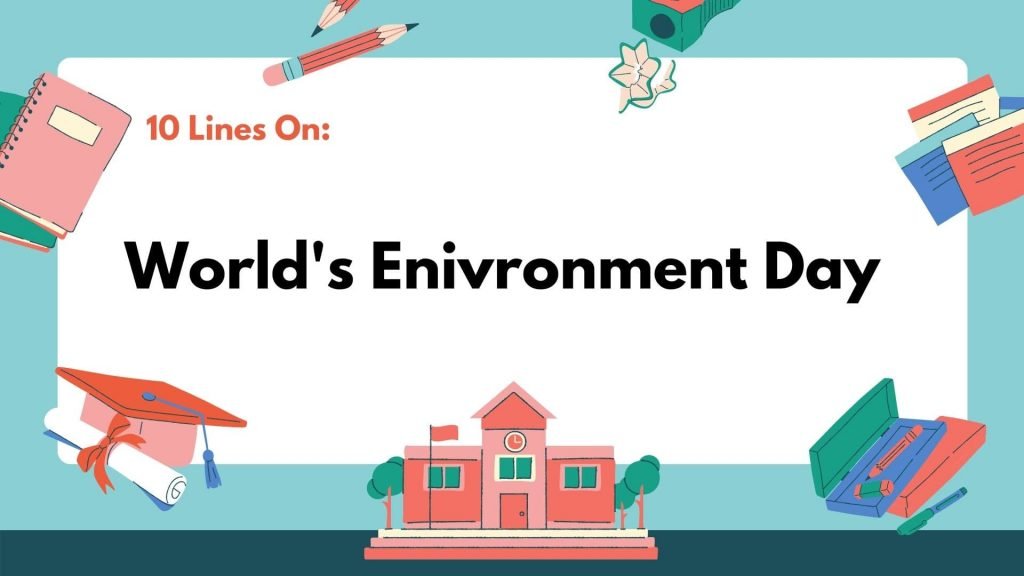 10 Lines on World Environment Day