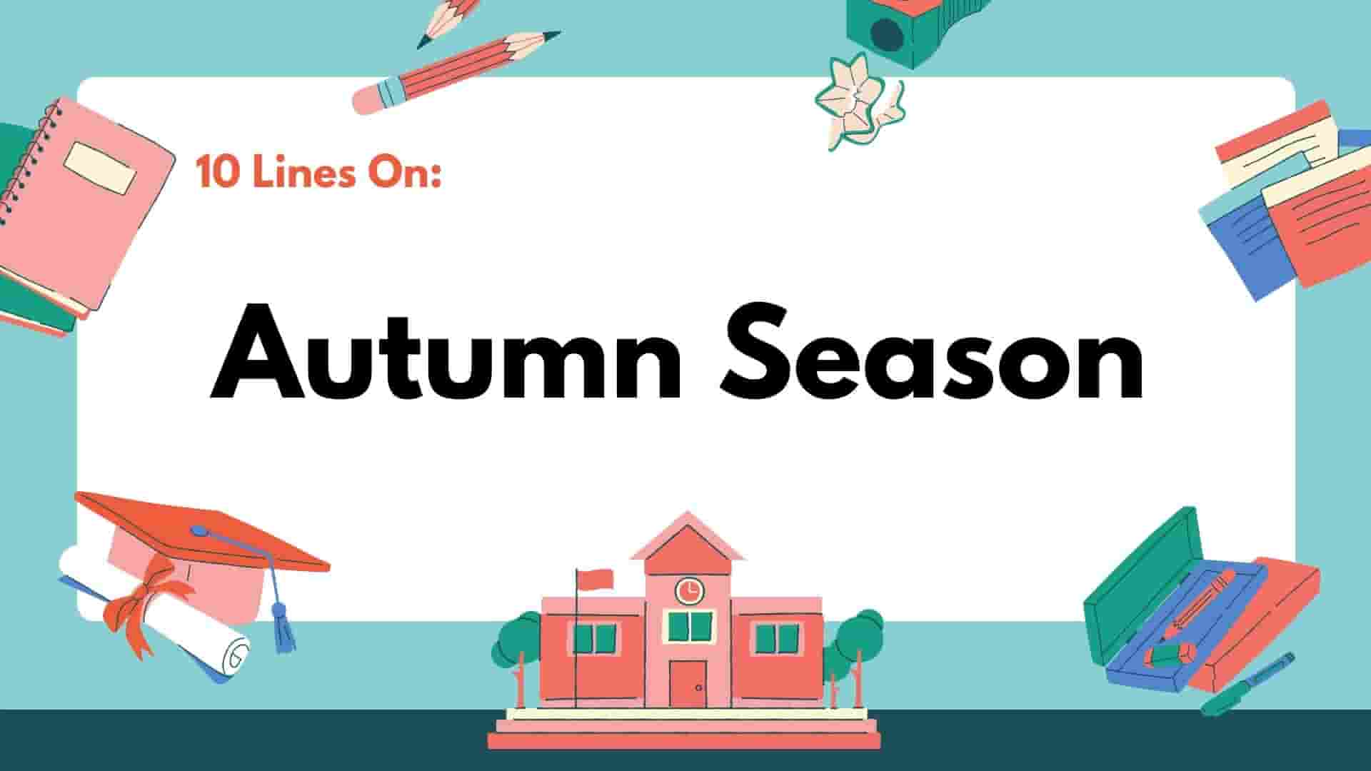 10 Lines on Autumn Season - Student Tube