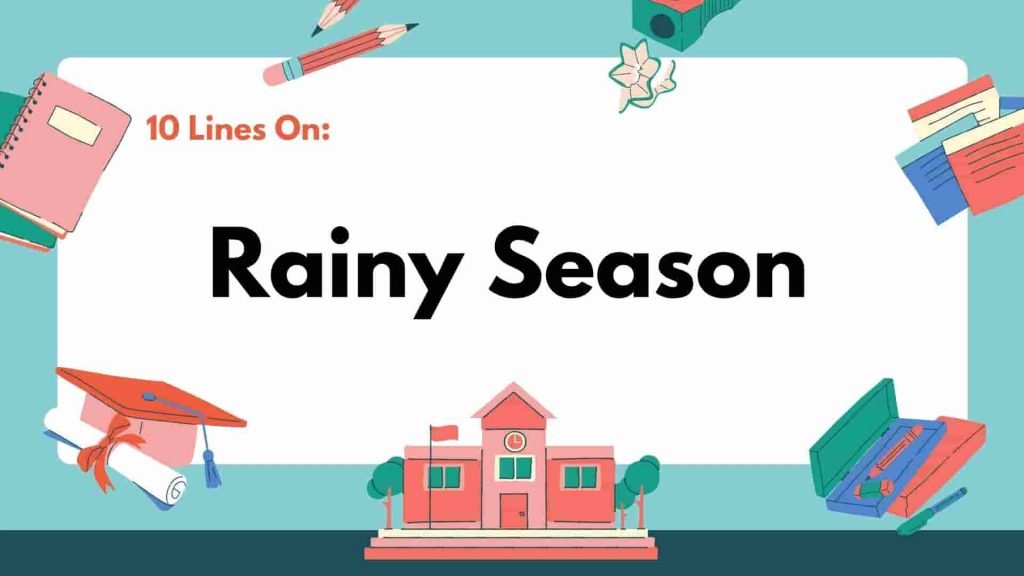 10 Lines on Rainy Season or Rainy Day