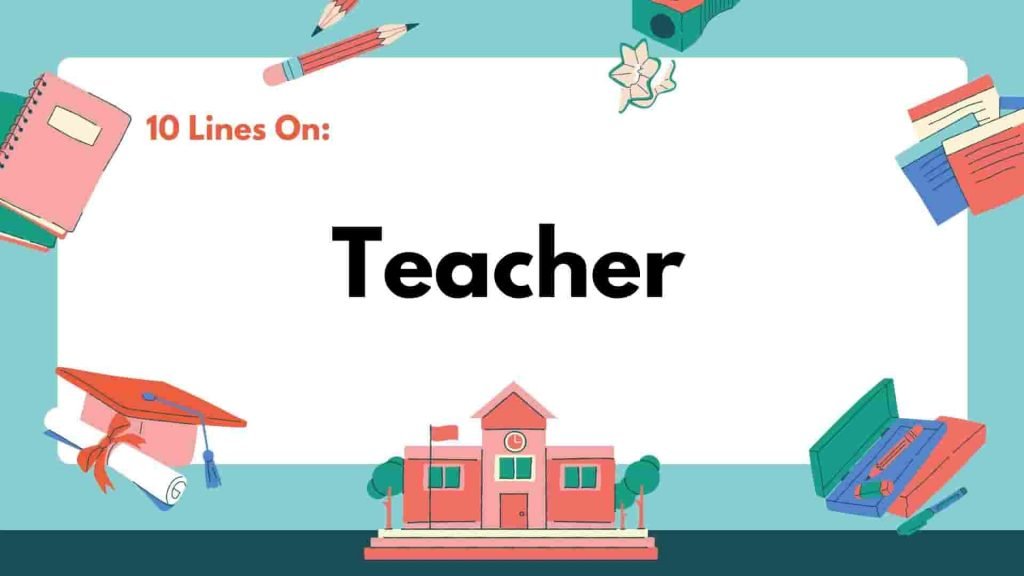10 Lines on Teacher