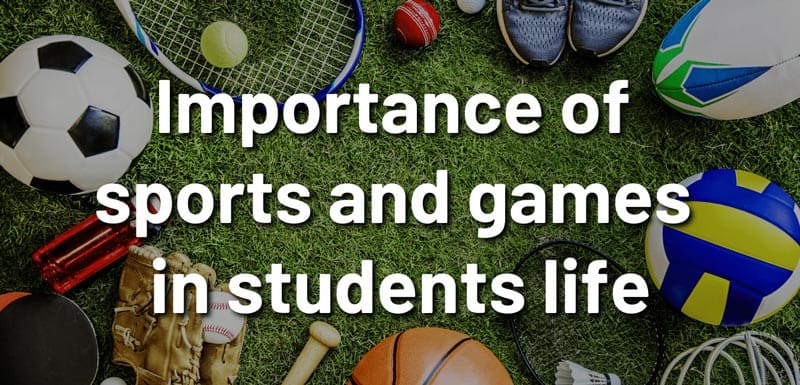 Importance of sports and games in students life