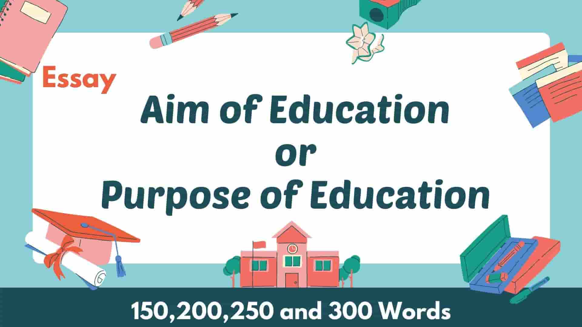 meaning and purpose of education essay