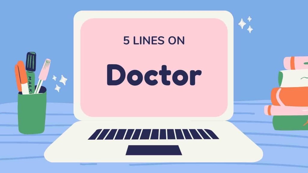 5 Lines on Doctor