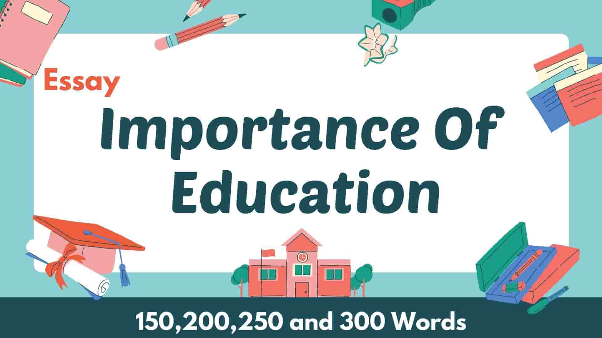 the importance of education essay for class 10