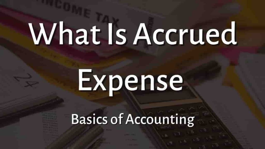 What is Accrued Expense