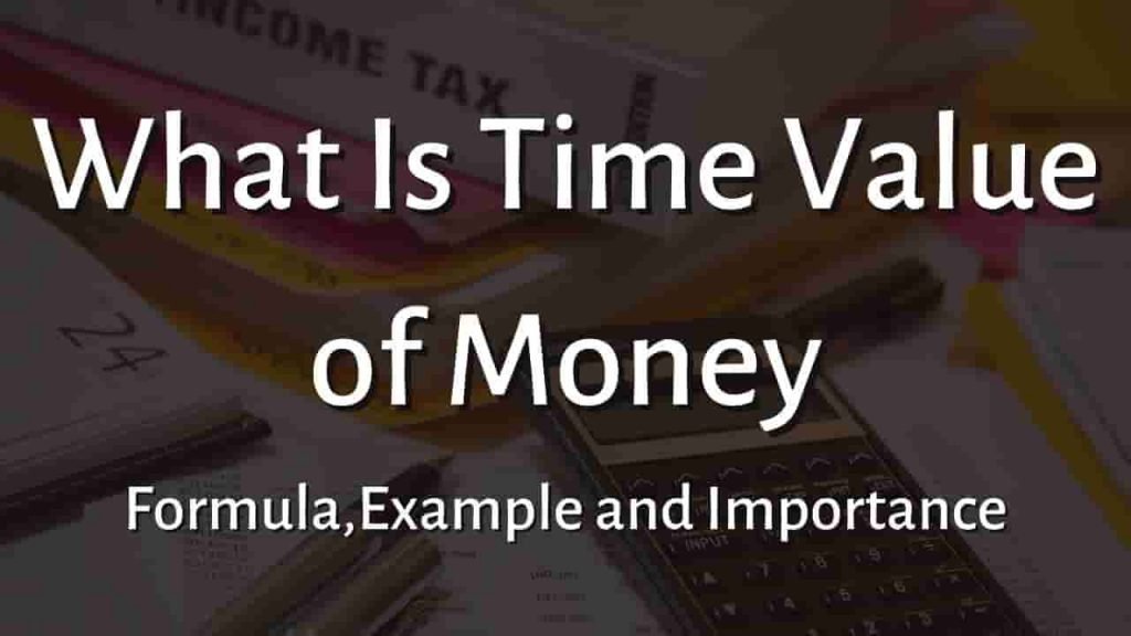What is the Time Value of Money