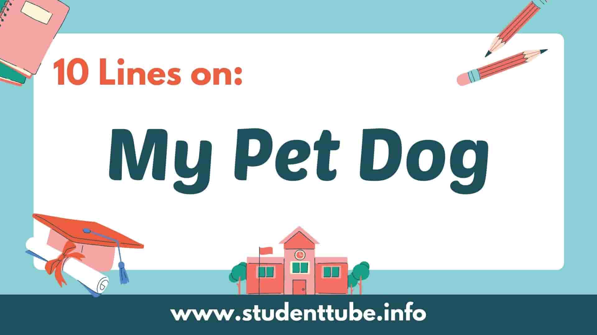 10-lines-on-my-pet-dog-student-tube