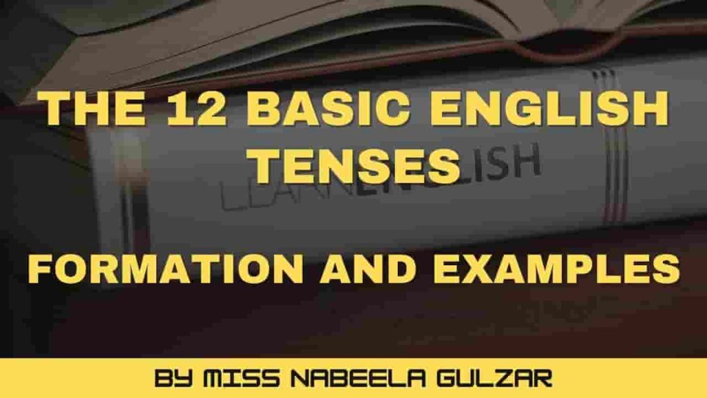The 12 Basic English Tenses