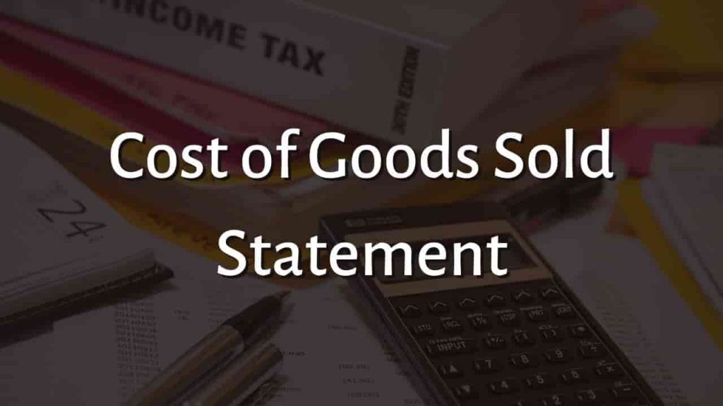 Cost of Goods Sold Statement