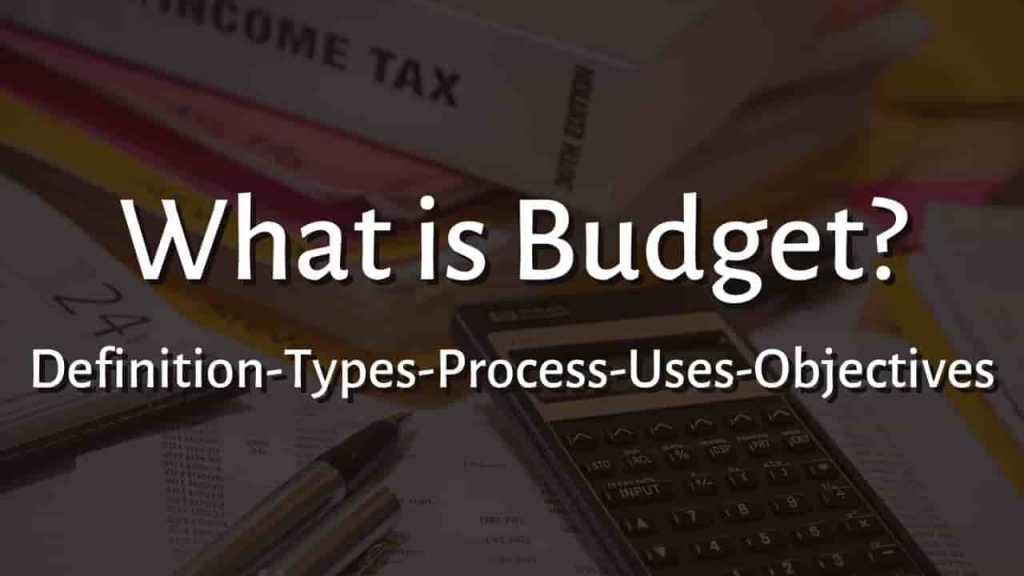 What is Budget