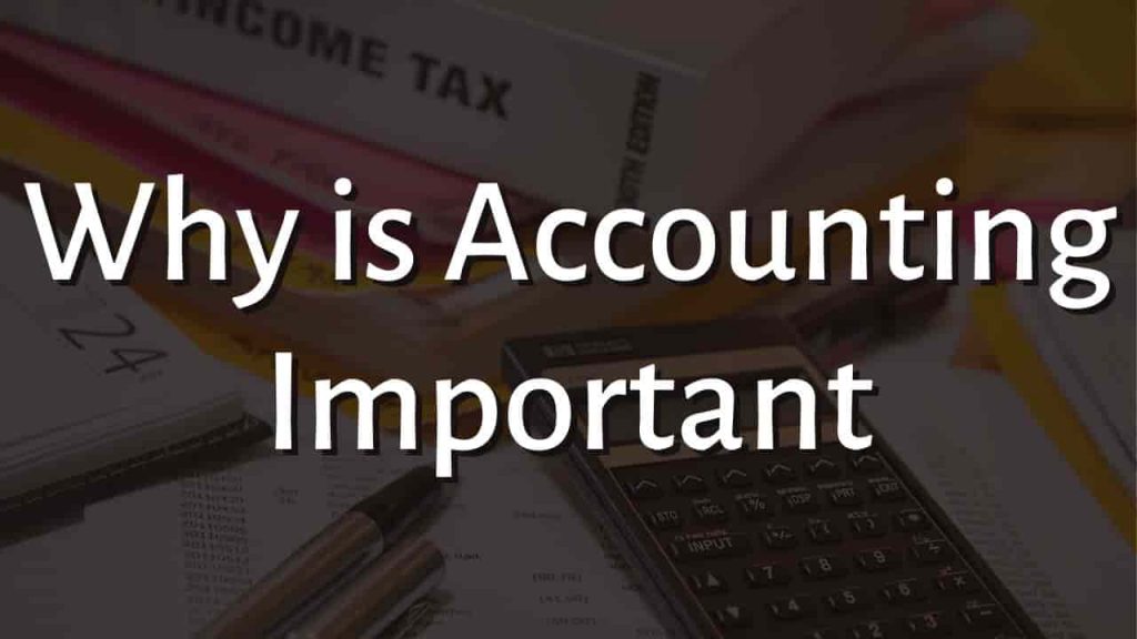 Why is Accounting Important
