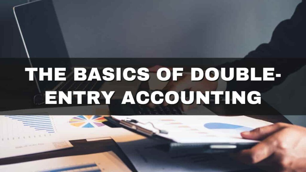 The Basics of Double-Entry Accounting