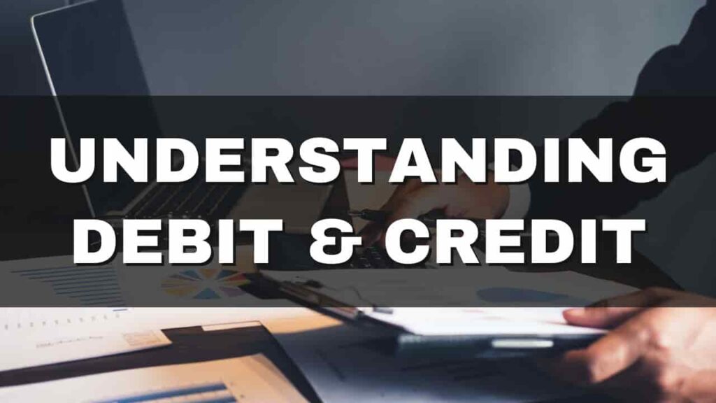 Understanding Debits and Credits