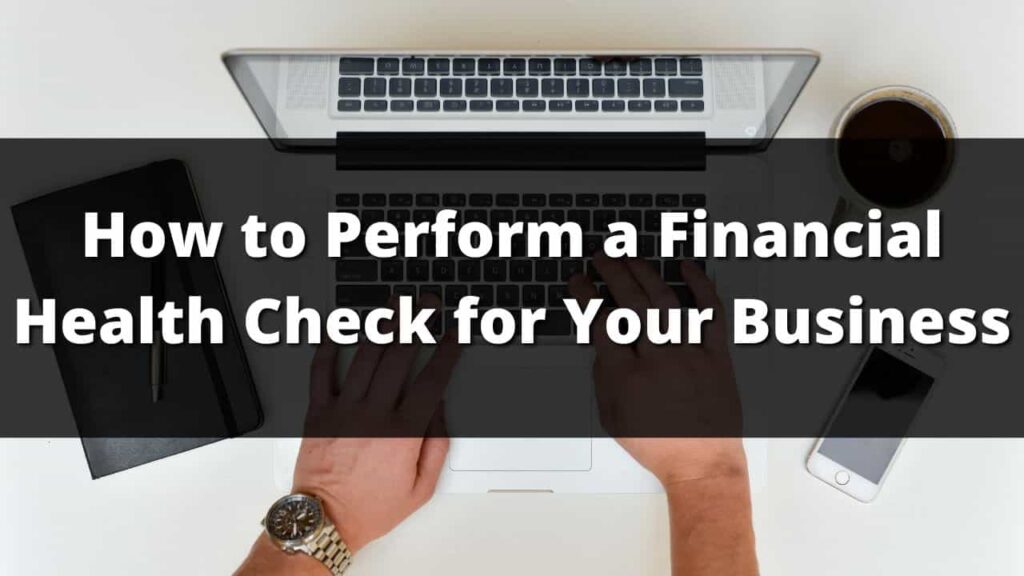 How to Perform a Financial Health Check for Your Business